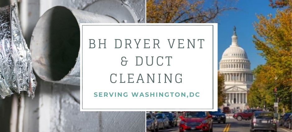 BH Dryer Vent & Air Duct cleaning - Washington, DC